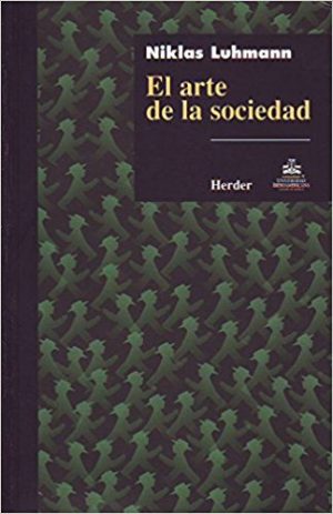 El Arte De La Sociedad (1ª EDIC.2005)