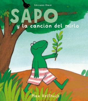 Sapo Y La Canción Del Mirlo
