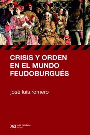 Crisis Y Orden En El Mundo Feudoburgués