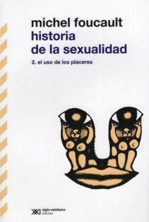 Historia de la sexualidad, 2 : el uso de los placeres