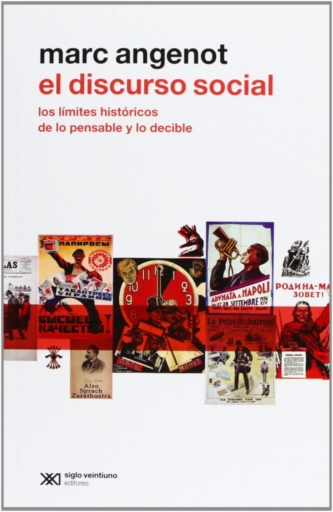 El Discurso Social: Los Límites Históricos De Lo Pensable