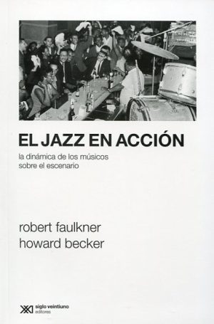 El Jazz En Acción: La Dinámica De Los Músicos Sobre El Escenario