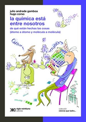 La Química Esta Entre Nosotros