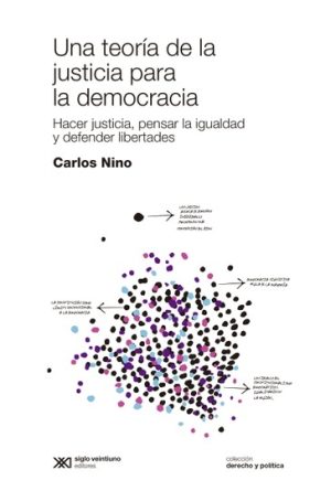 Una Teoría De La Justicia Para La Democracia