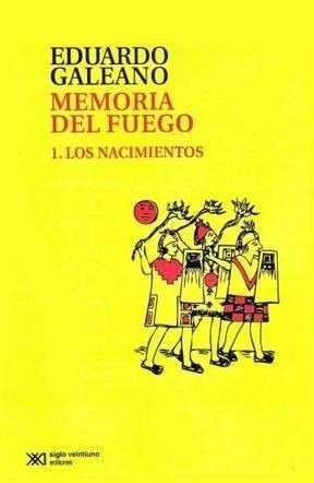 Memoria del fuego, 1 : los nacimientos