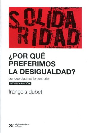 Por Qué Preferimos La Desigualdad?