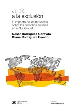 Juicio A La Exclusión: El Impacto De Los Tribunales Sobre Los Derechos