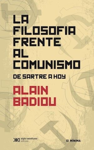 La filosofía frente al comunismo : de Sartre a hoy