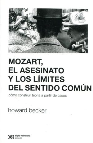Mozart, El Asesinato Y Los Limites Del Sentido Común