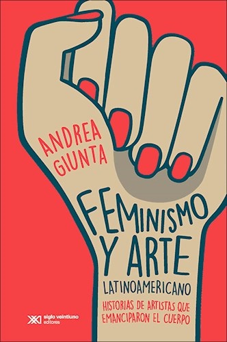 Feminismo Y Arte Latinoamericano 4ª Ed.