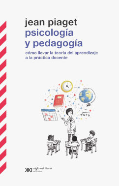 Psicología y pedagogía : como llevar la teoría del aprendizaje a la pr
