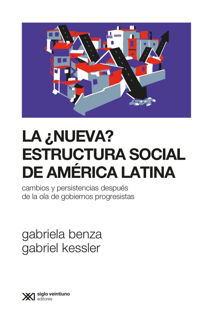 La ¿Nueva? Estructura Social De América Latina