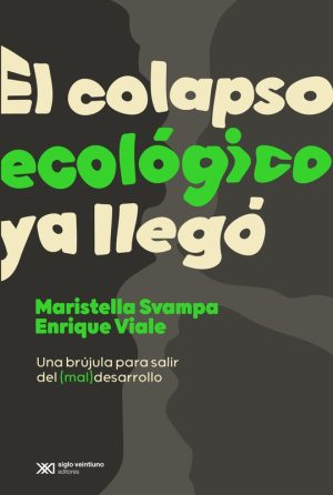El Colapso Ecológico Ya Llego