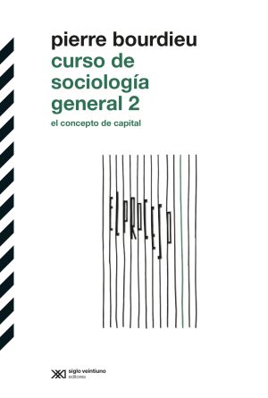 Curso De Sociología General 2: Concepto De Capital