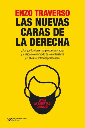 Las Nuevas Caras De La Derecha (Ed. 2021)