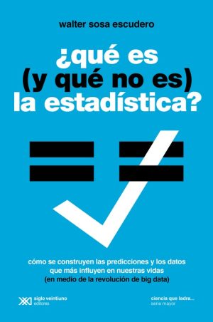 Qué Es (Y Qué No Es) La Estadística (Edición 2022)
