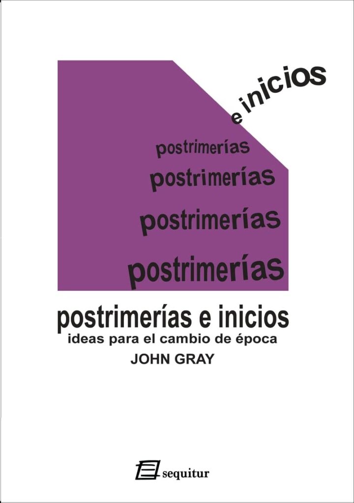 Postrimerías e inicios: Ideas para un cambio de época