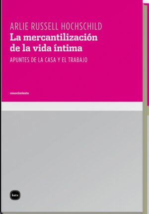 La mercantilización de la vida íntima