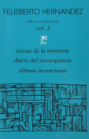 Obras completas vol. III : Tierras de memoria