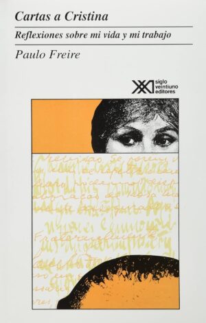 Cartas a Cristina : reflexiones sobre mi vida y mi trabajo