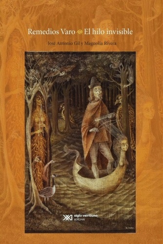 Remedios Varo: El Hilo Invisible