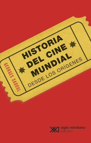 Historia del cine mundial, 2da. ed.