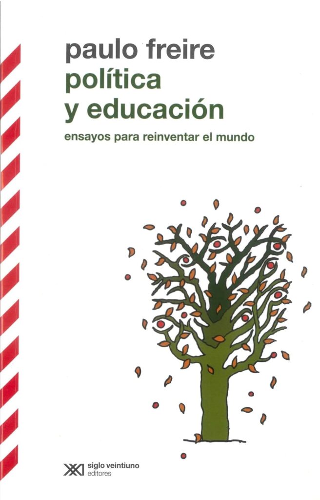 Política y educación : ensayos para reinventar el mundo