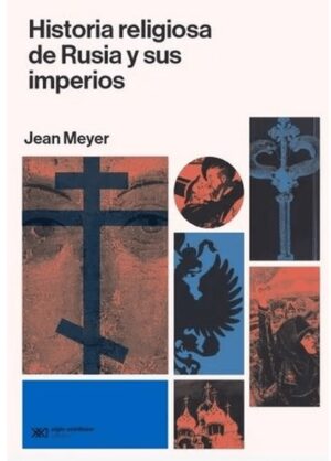 Historia Religiosa De Rusia Y Sus Imperios
