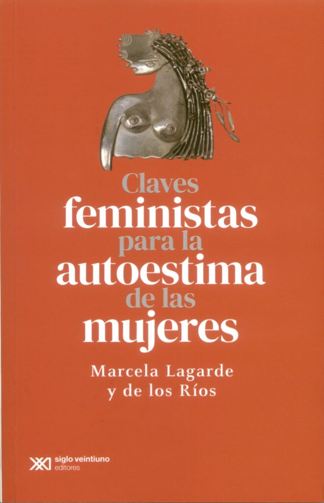 Claves Feministas Para La Autoestima De Las Mujeres, 2ª Ed.