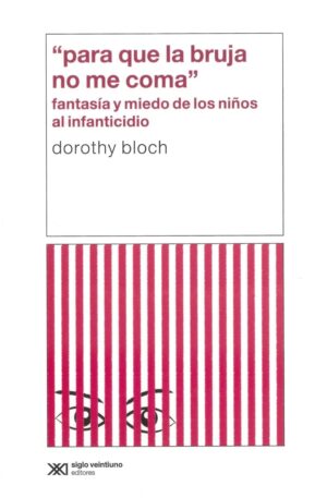 Para que la bruja no me coma. Fantasía y miedo de los niños al infanticidio