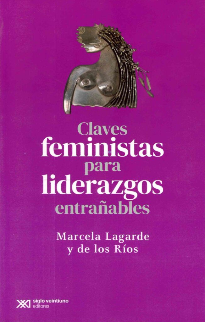 Claves Feministas Para Liderazgos Entrañables
