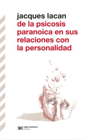 De la psicosis paranoica en sus relaciones con la personalidad / 2 ed.