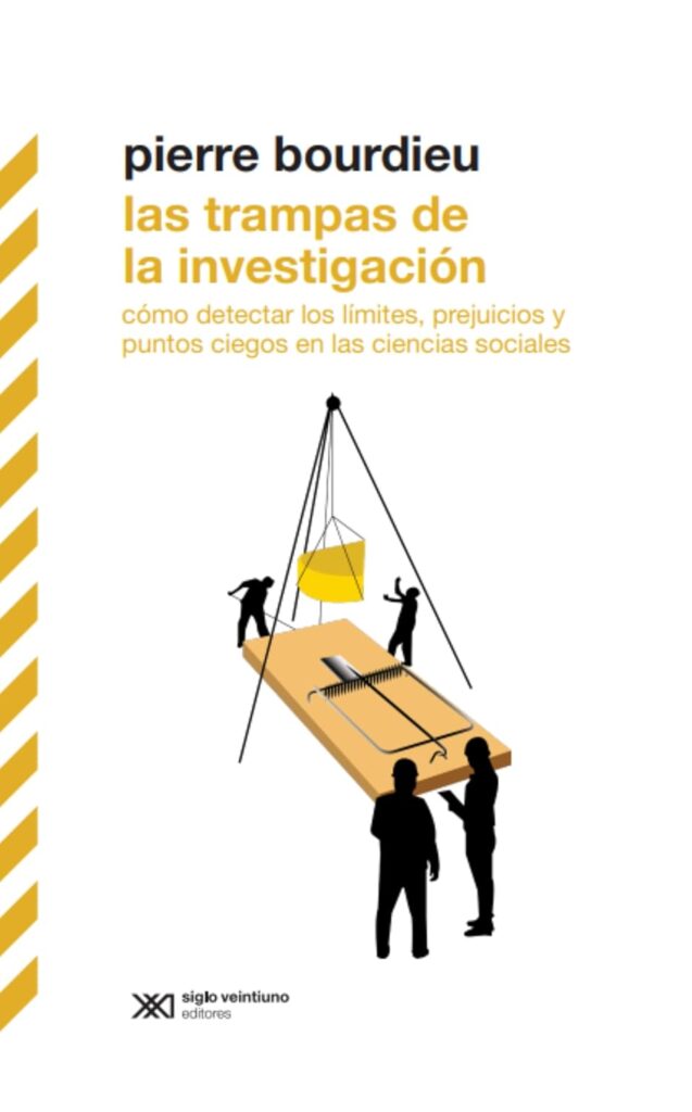 Las trampas de la investigación : como detectas los limites, prejuicios y puntos ciegos en las ciencias sociales