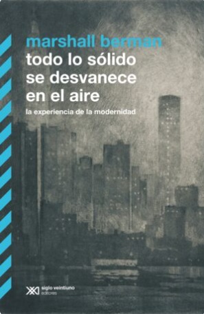 Todo lo solido se desvanece en el aire