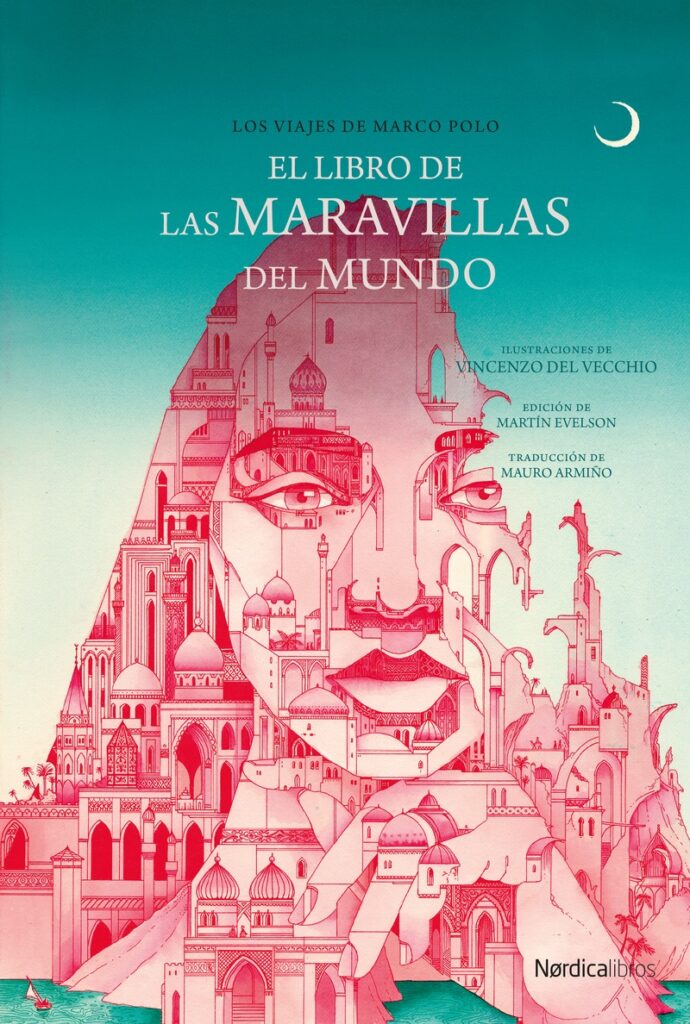 Libro de las maravillas del mundo: Los viajes de Marco Polo