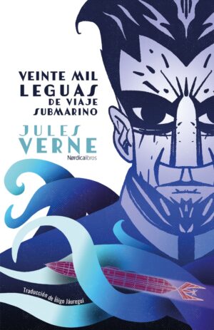 Veinte mil leguas de viaje submarino (Ilustrado - nueva traducción)