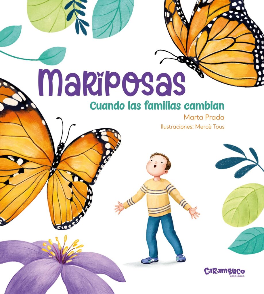 Mariposas: cuando las familias cambian