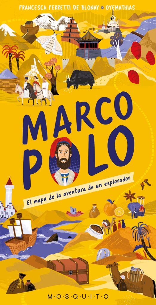 Marco Polo: El Mapa De La Aventura De Un Explorador (Libro Acordeón)