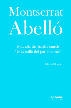 Más Allá Del Hablar Conciso = Mes Enlla Del Parlar Concis (Ed. Castell