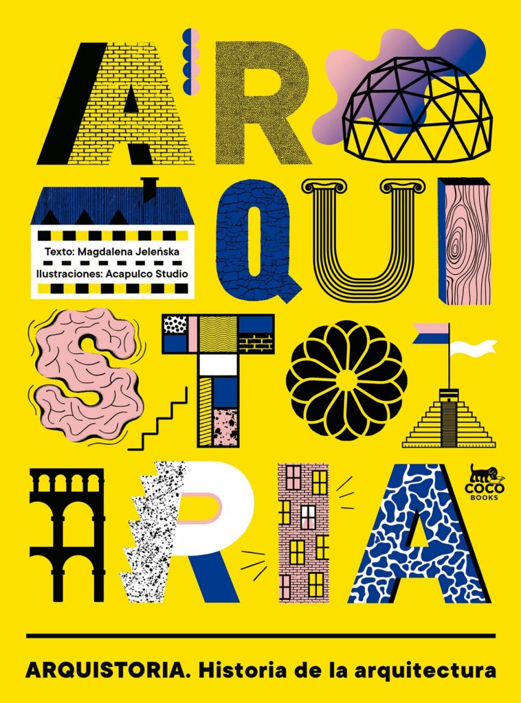 Arqhistoria: una historia diferente sobre la arquitectura