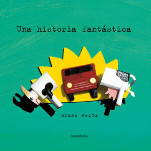 Una historia fantástica (Nva.Ed.)