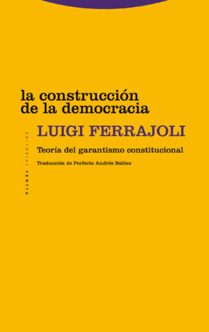 La construcción de la democracia: teoría del garantismo