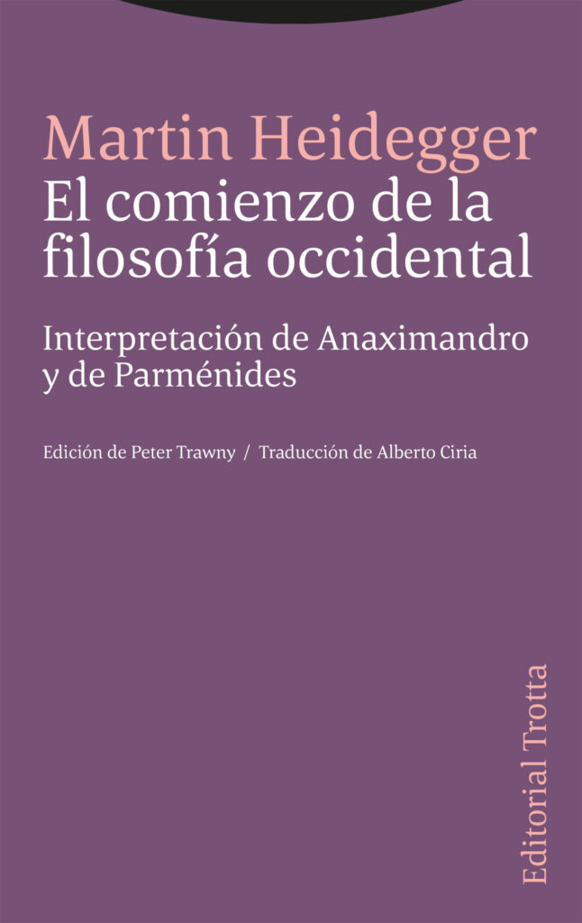 Comienzo de la filosofía occidental: Interpretación de Anaximandro y de Parménides