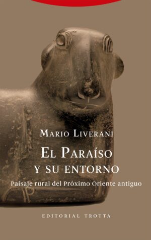 El paraíso y su entorno: Paisaje rural del próximo oriente antiguo