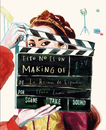 Esto No Es Un Making Of De La Reina De España