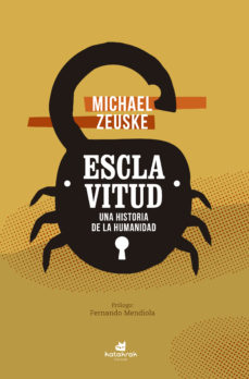 Esclavitud : Una Historia De La Humanidad