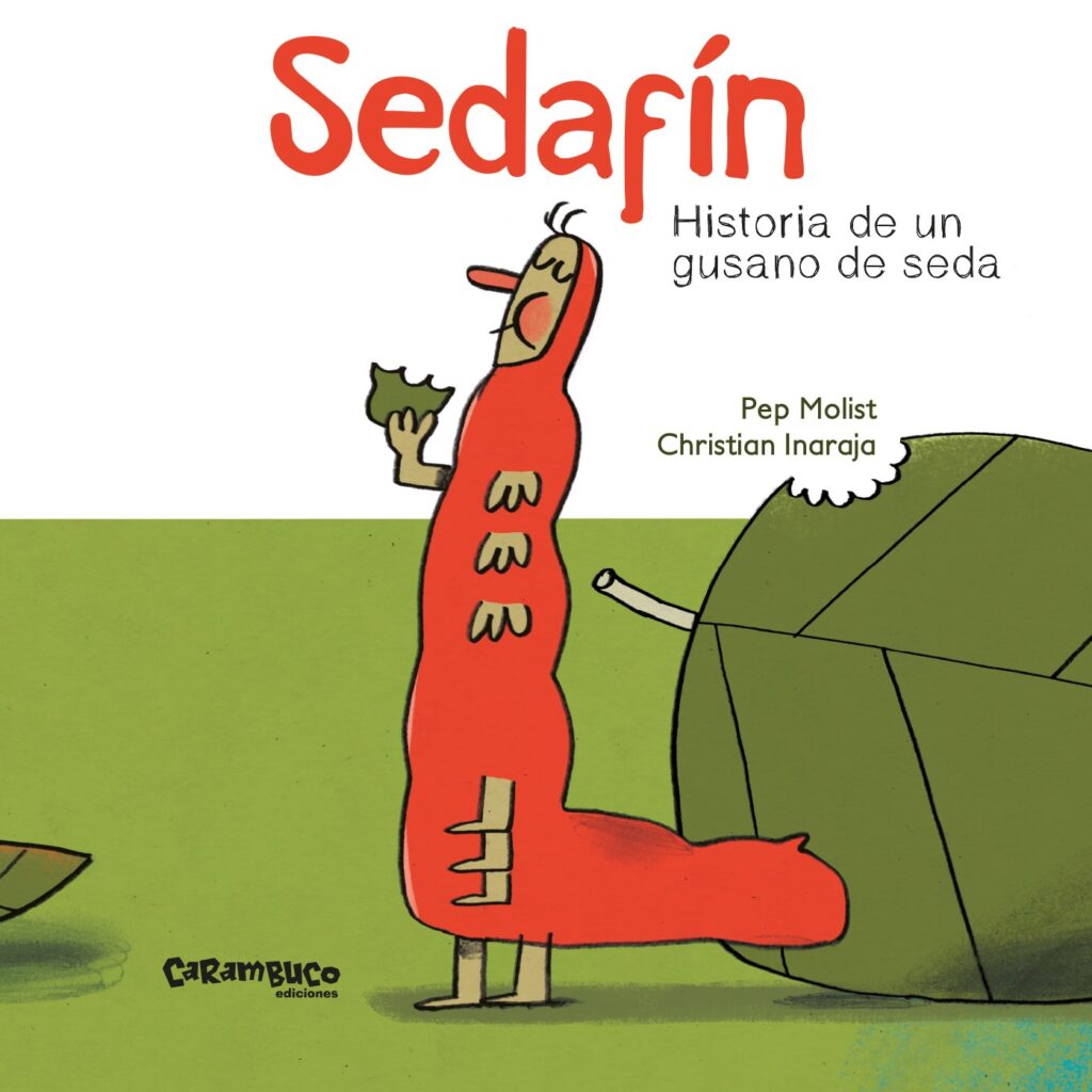 Sedafín: Historia de un gusano de seda