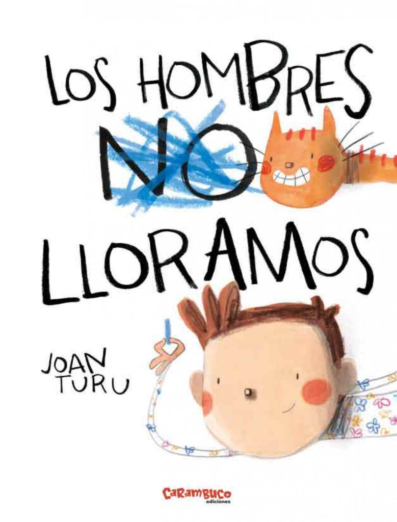 Los hombres no lloramos