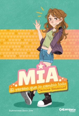 Mia: el verano que lo cambio todo