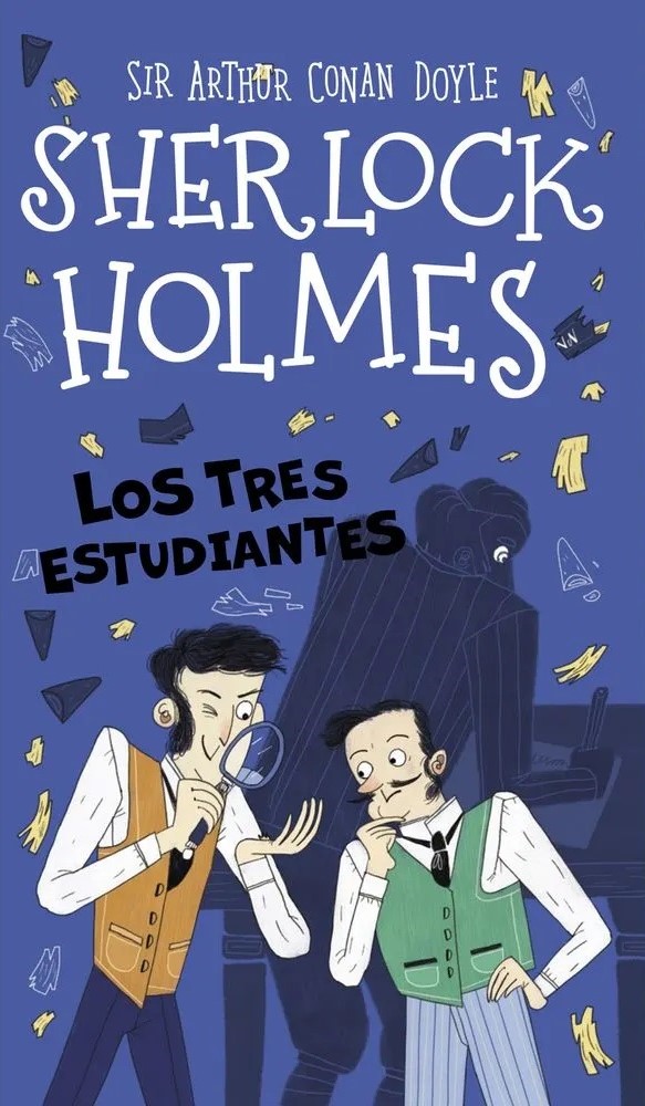 Sherlock Holmes : Los Tres Estudiantes